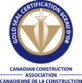 Gold Seal Certification SCEAU D'OR: Canadian Construction Association